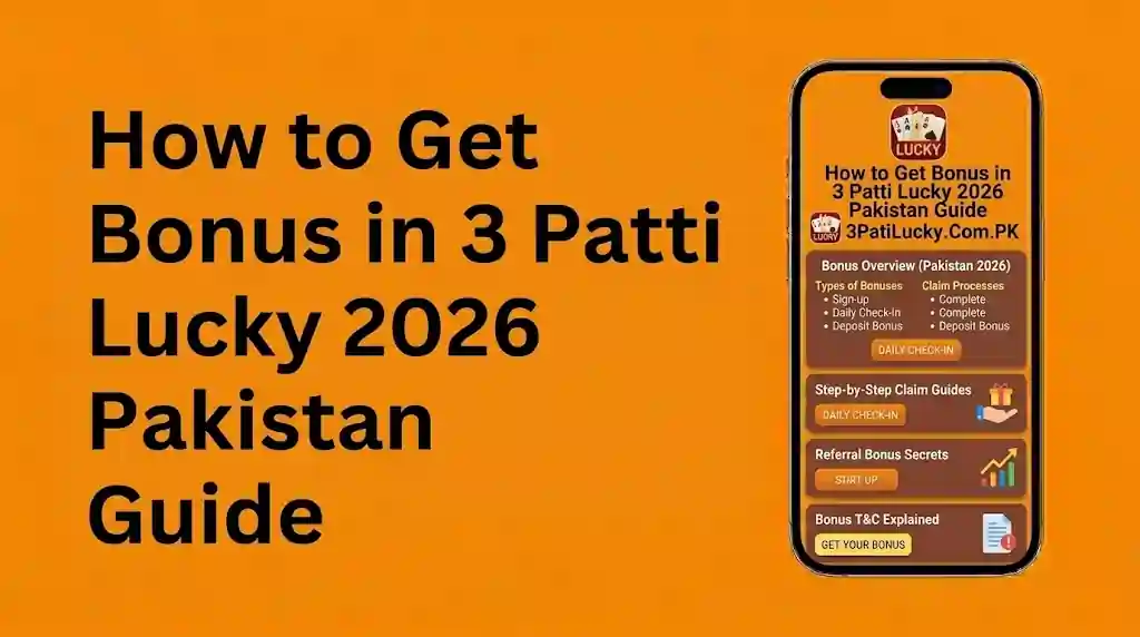 How to Get Bonus in 3 Patti Lucky